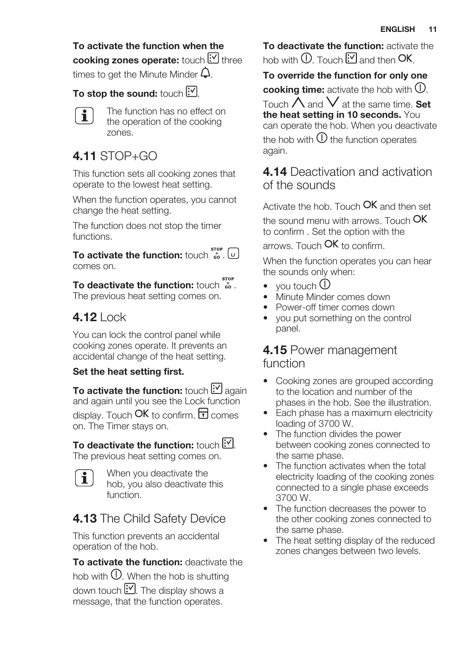 11 stop+go, 12 lock, 13 the child safety device | 14 deactivation and activation of the sounds, 15 power management function | Electrolux EHO8840FOG User Manual | Page 11 / 64