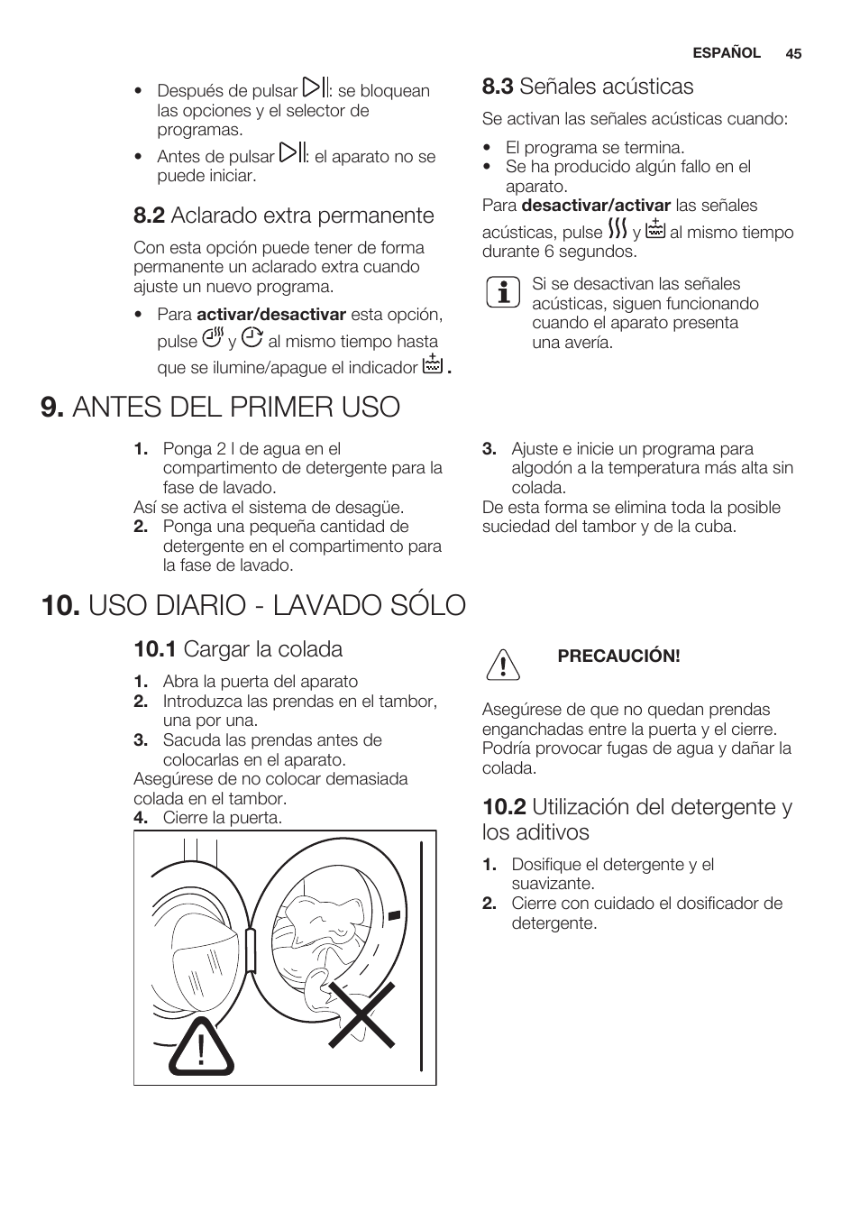 2 aclarado extra permanente, 3 señales acústicas, Antes del primer uso | Uso diario - lavado sólo, 1 cargar la colada, 2 utilización del detergente y los aditivos, Antes del primer uso 10. uso diario - lavado sólo | Electrolux EWW1486HDW User Manual | Page 45 / 64