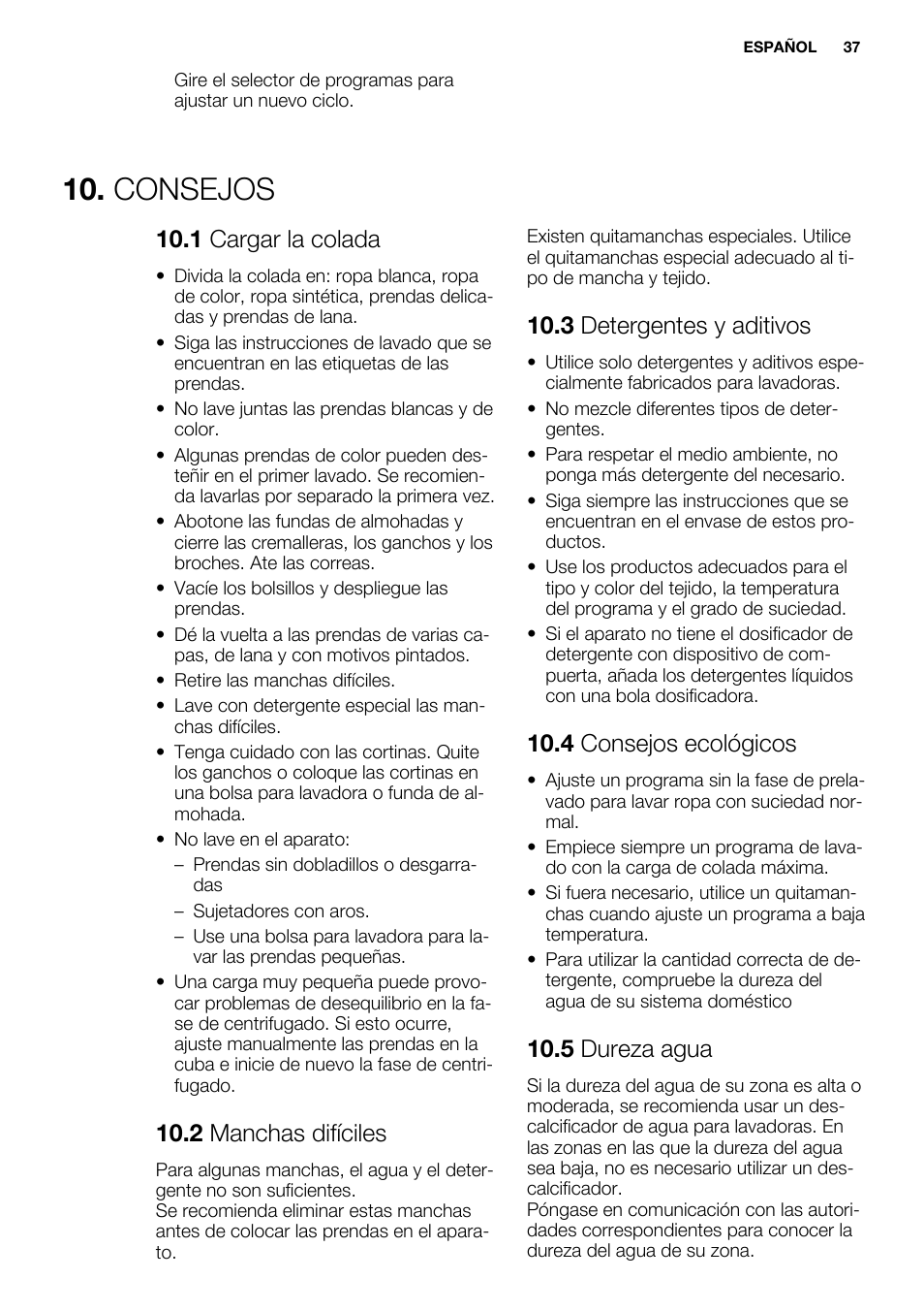 Consejos, 1 cargar la colada, 2 manchas difíciles | 3 detergentes y aditivos, 4 consejos ecológicos, 5 dureza agua | Electrolux EWF1476GDW User Manual | Page 37 / 48