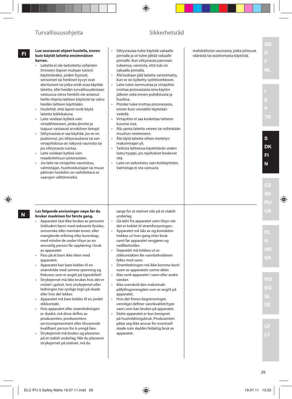 Turvallisuusohjeita, Sikkerhetsråd, Fi n | Electrolux EDB8040 User Manual | Page 29 / 84