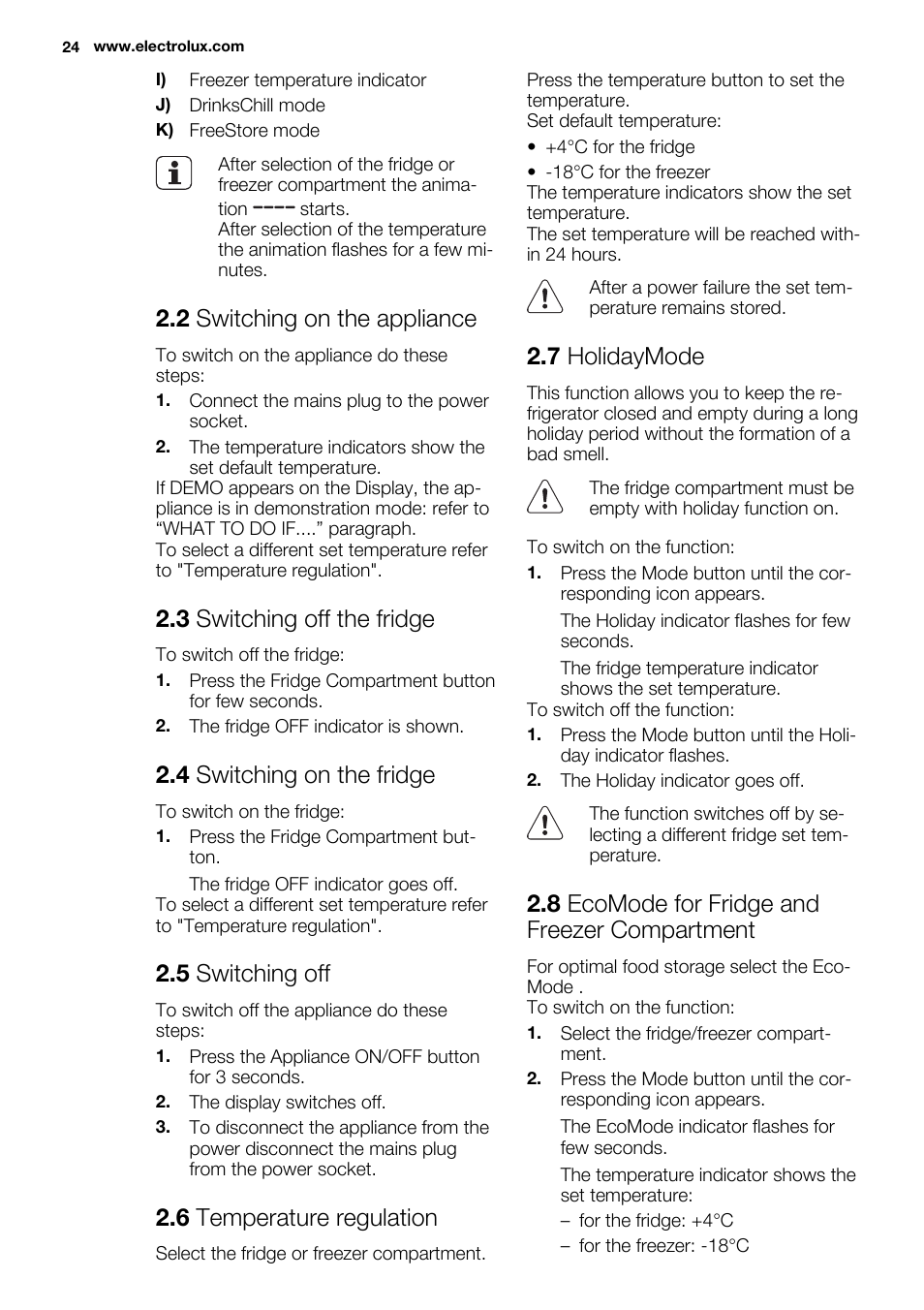 2 switching on the appliance, 3 switching off the fridge, 4 switching on the fridge | 5 switching off, 6 temperature regulation, 7 holidaymode, 8 ecomode for fridge and freezer compartment | Electrolux ENG2917AOW User Manual | Page 24 / 92