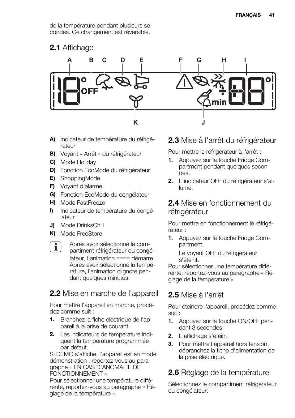 1 affichage, 2 mise en marche de l'appareil, 3 mise à l'arrêt du réfrigérateur | 4 mise en fonctionnement du réfrigérateur, 5 mise à l'arrêt, 6 réglage de la température | Electrolux ENG2917AOW User Manual | Page 41 / 92