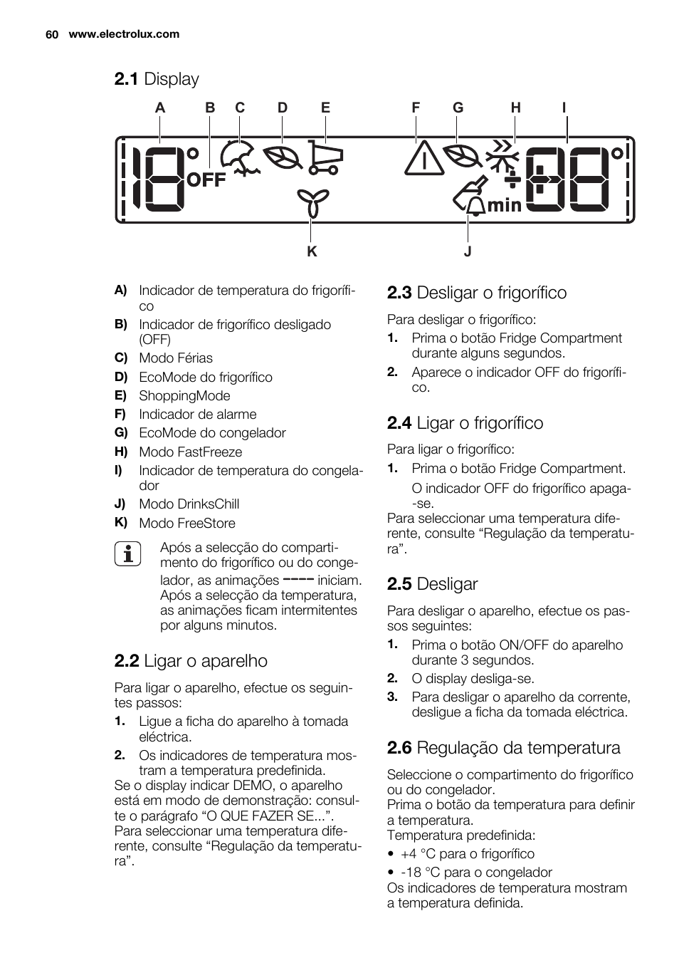 1 display, 2 ligar o aparelho, 3 desligar o frigorífico | 4 ligar o frigorífico, 5 desligar, 6 regulação da temperatura | Electrolux ENG2917AOW User Manual | Page 60 / 92