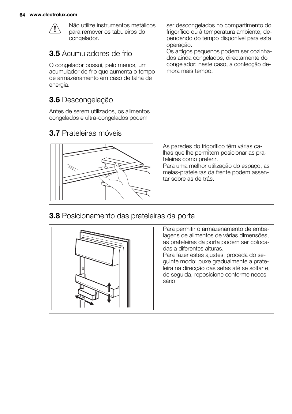 5 acumuladores de frio, 6 descongelação, 7 prateleiras móveis | 8 posicionamento das prateleiras da porta | Electrolux ENG2917AOW User Manual | Page 64 / 92