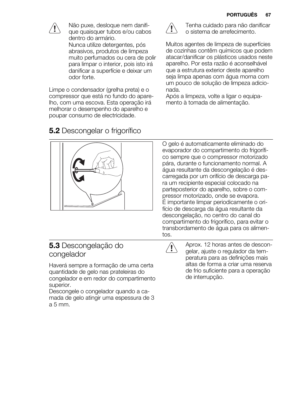 2 descongelar o frigorífico, 3 descongelação do congelador | Electrolux ENG2917AOW User Manual | Page 67 / 92