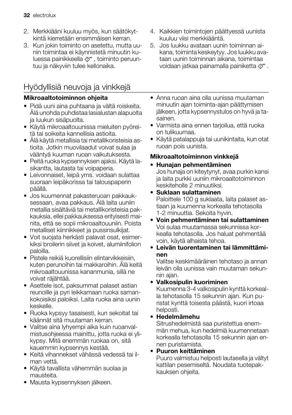 Hyödyllisiä neuvoja ja vinkkejä | Electrolux EMS20300OX User Manual | Page 32 / 88