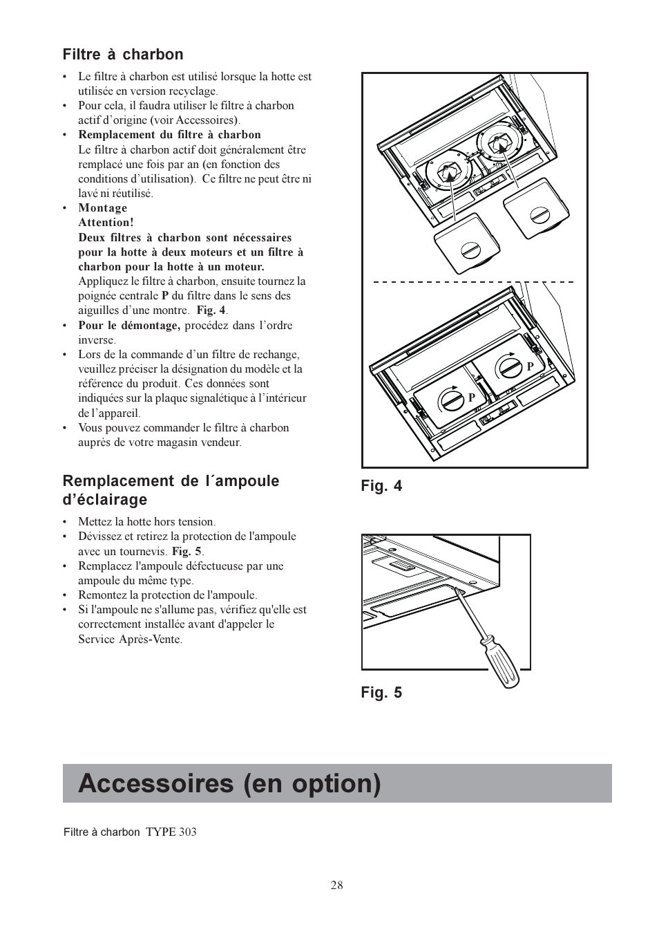 Accessoires (en option), Filtre à charbon, Remplacement de l´ampoule déclairage | Fig. 4 fig. 5 | Electrolux EFP6440X User Manual | Page 28 / 68