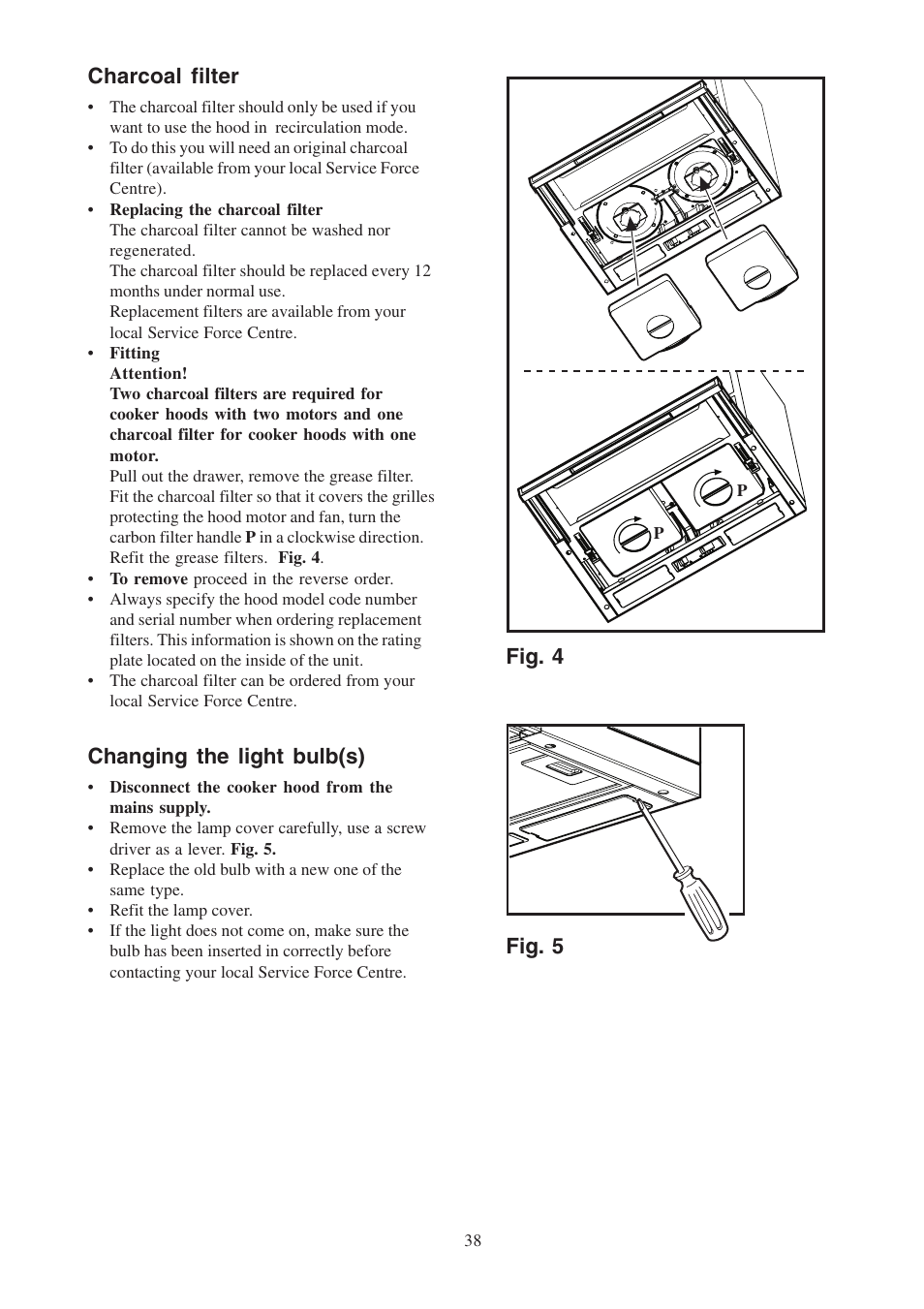 Charcoal filter, Changing the light bulb(s), Fig. 4 fig. 5 | Electrolux EFP6440X User Manual | Page 38 / 68