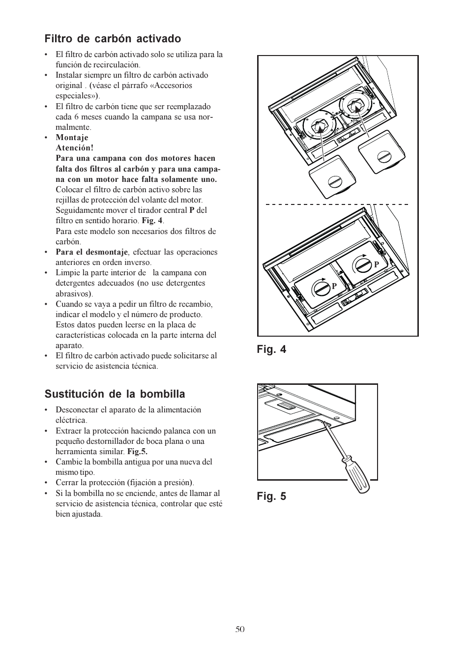 Filtro de carbón activado, Sustitución de la bombilla, Fig. 4 fig. 5 | Electrolux EFP6440X User Manual | Page 50 / 68