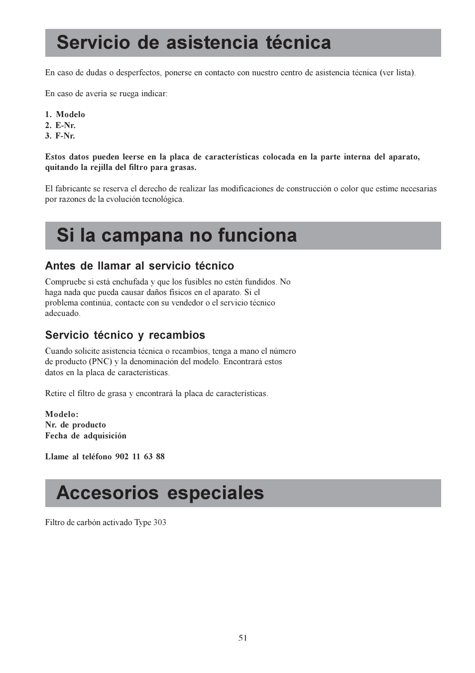 Servicio de asistencia técnica, Si la campana no funciona, Accesorios especiales | Electrolux EFP6440X User Manual | Page 51 / 68