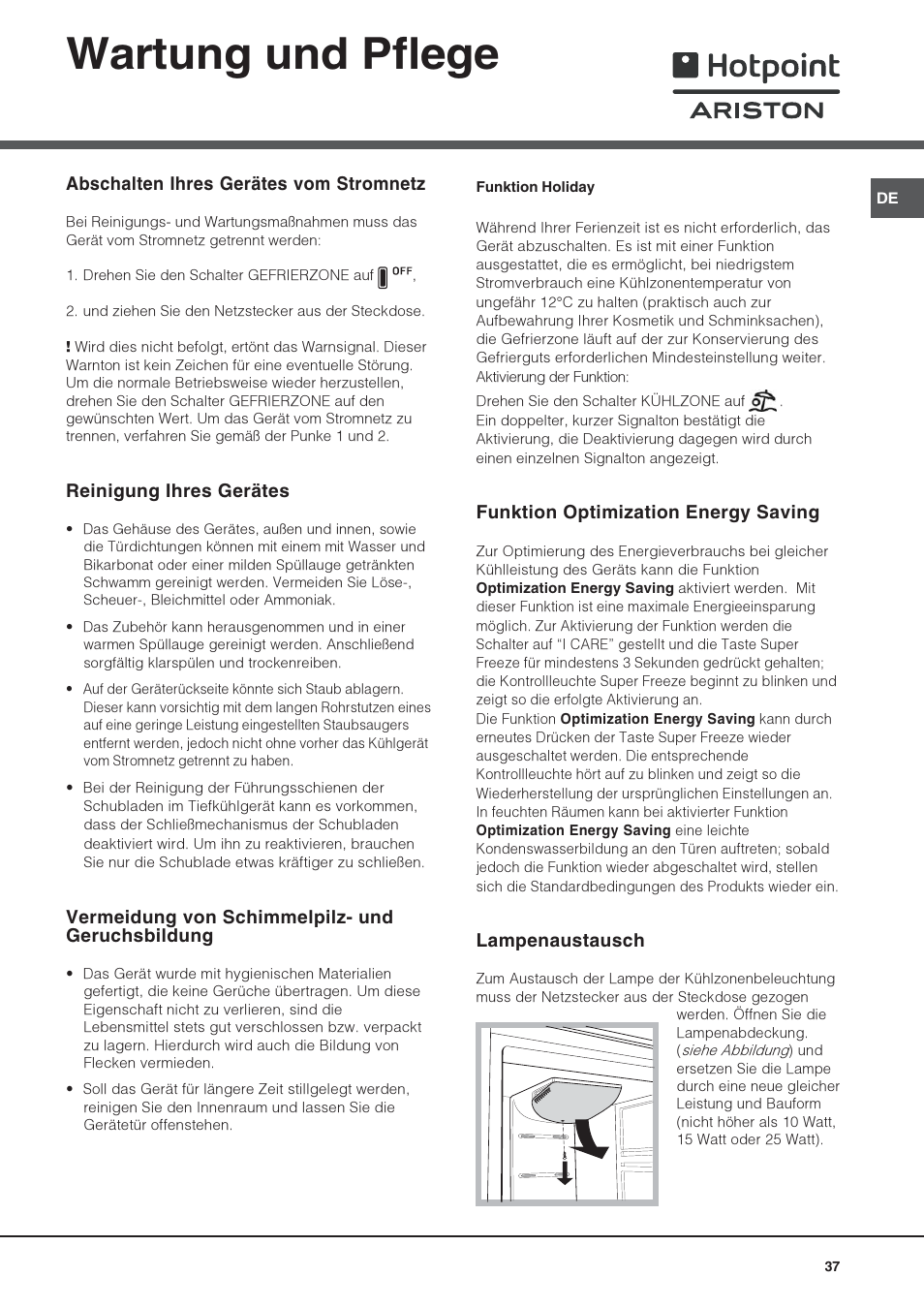 Wartung und pflege, Abschalten ihres gerätes vom stromnetz, Reinigung ihres gerätes | Vermeidung von schimmelpilz- und geruchsbildung, Funktion optimization energy saving, Lampenaustausch | Hotpoint Ariston 4D AAB/HA User Manual | Page 37 / 60