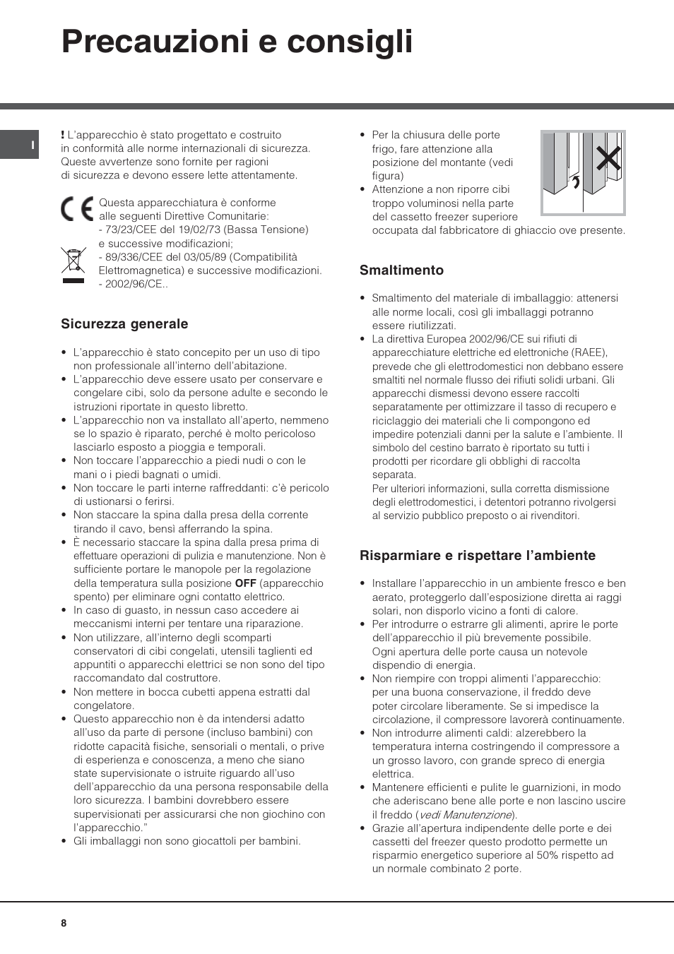 Precauzioni e consigli, Sicurezza generale, Smaltimento | Risparmiare e rispettare lambiente | Hotpoint Ariston Combiné Quadrio 4D AA W-HA User Manual | Page 8 / 60