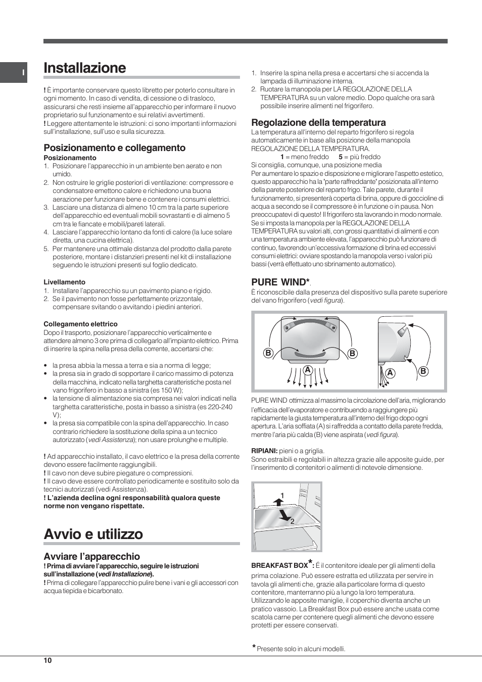 Installazione, Avvio e utilizzo, Posizionamento e collegamento | Avviare l’apparecchio, Regolazione della temperatura, Pure wind | Hotpoint Ariston Double porte NMTM 1921 VWB-HA User Manual | Page 10 / 44