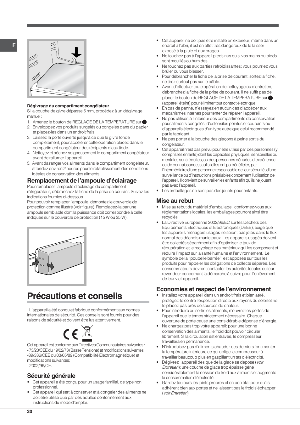 Précautions et conseils, Remplacement de l’ampoule d’éclairage, Sécurité générale | Mise au rebut, Economies et respect de l’environnement | Hotpoint Ariston Double porte NMTM 1921 VWB-HA User Manual | Page 20 / 44