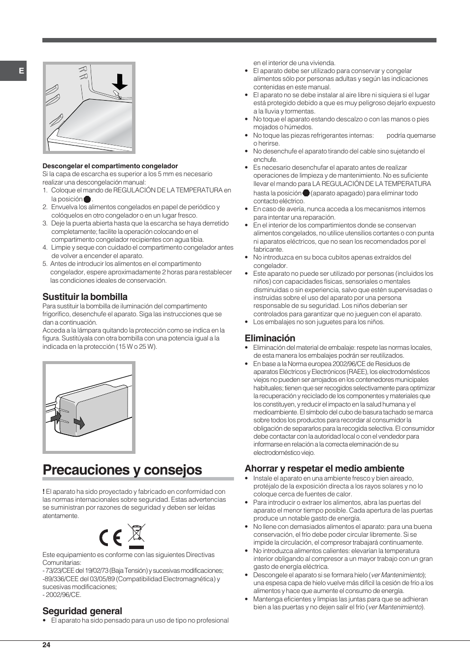 Precauciones y consejos, Sustituir la bombilla, Seguridad general | Eliminación, Ahorrar y respetar el medio ambiente | Hotpoint Ariston Double porte NMTM 1921 VWB-HA User Manual | Page 24 / 44