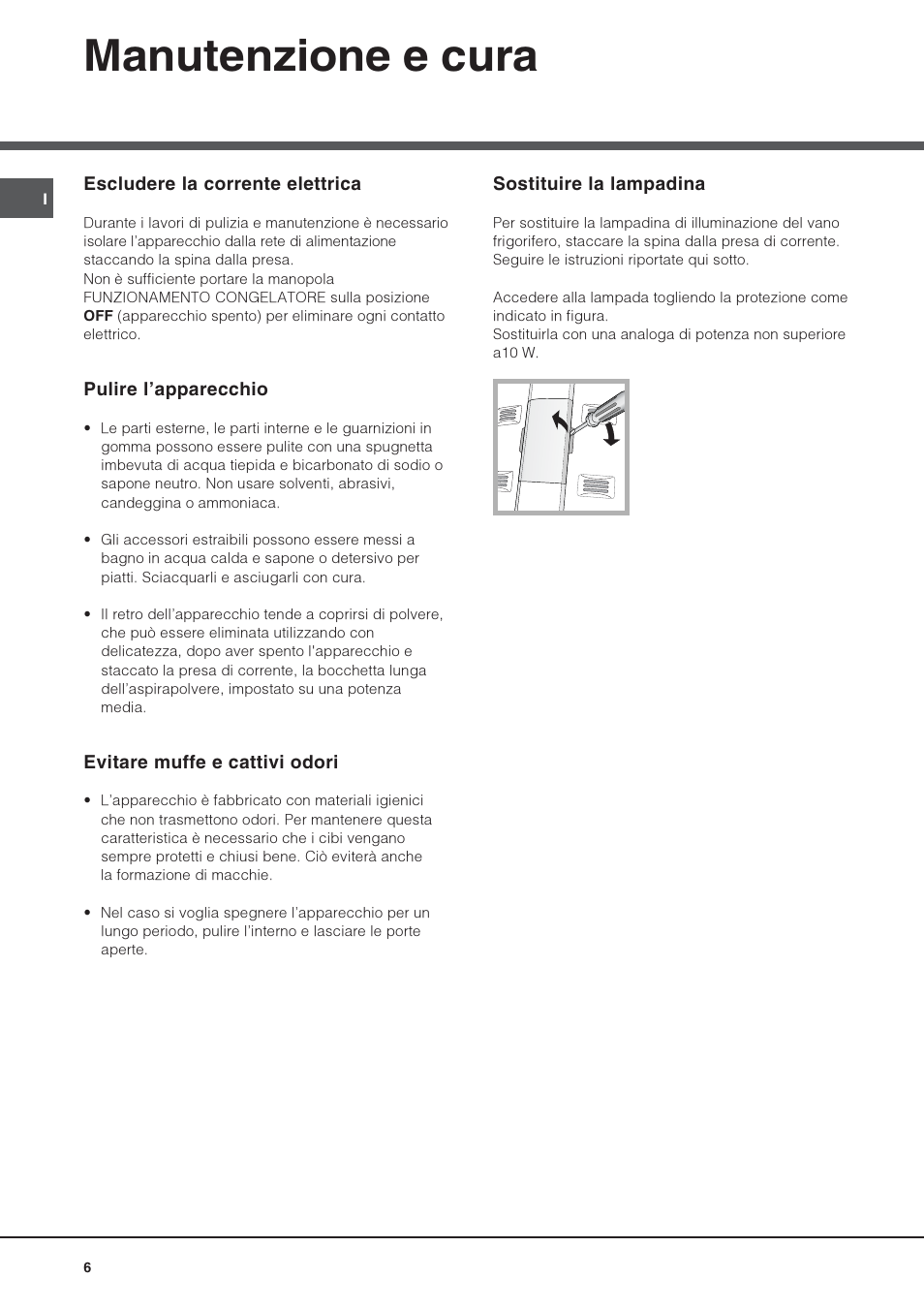 Manutenzione e cura | Hotpoint Ariston Double porte NMTM 1922 FWB-HA User Manual | Page 6 / 40