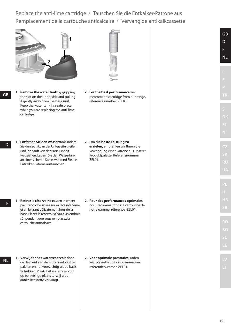 Replace the anti-lime cartridge, Tauschen sie die entkalker-patrone aus, Remplacement de la cartouche anticalcaire | Vervang de antikalkcassette | Electrolux EDBS2300 User Manual | Page 15 / 124