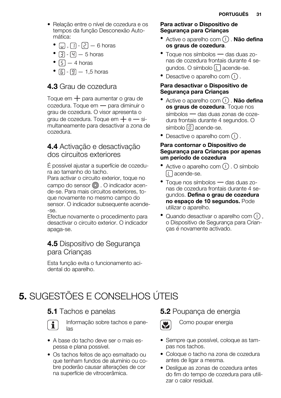 Sugestões e conselhos úteis, 3 grau de cozedura, 5 dispositivo de segurança para crianças | 1 tachos e panelas, 2 poupança de energia | Electrolux EHF6232FOK User Manual | Page 31 / 52