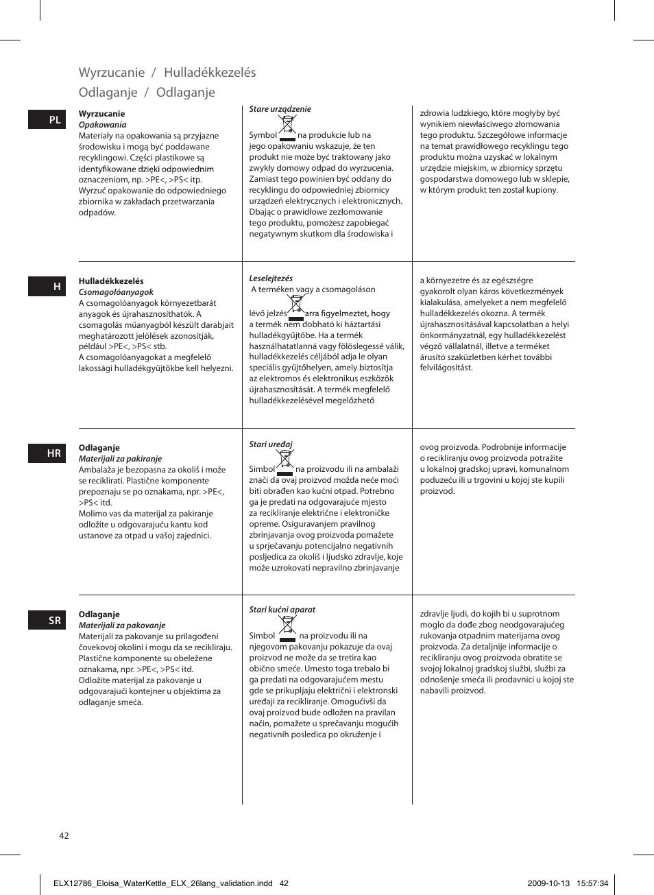 Wyrzucanie, Hulladékkezelés, Odlaganje | Electrolux EEWA3100 User Manual | Page 42 / 60