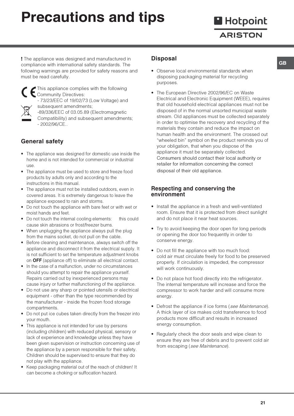 Precautions and tips, General safety, Disposal | Respecting and conserving the environment | Hotpoint Ariston Combiné NMBL 1921 FW-HA User Manual | Page 21 / 60