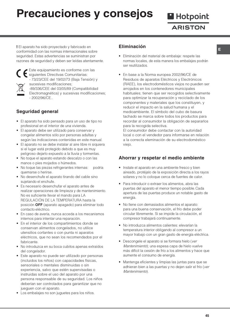 Precauciones y consejos, Seguridad general, Eliminación | Ahorrar y respetar el medio ambiente | Hotpoint Ariston Combiné NMBL 1921 FW-HA User Manual | Page 45 / 60