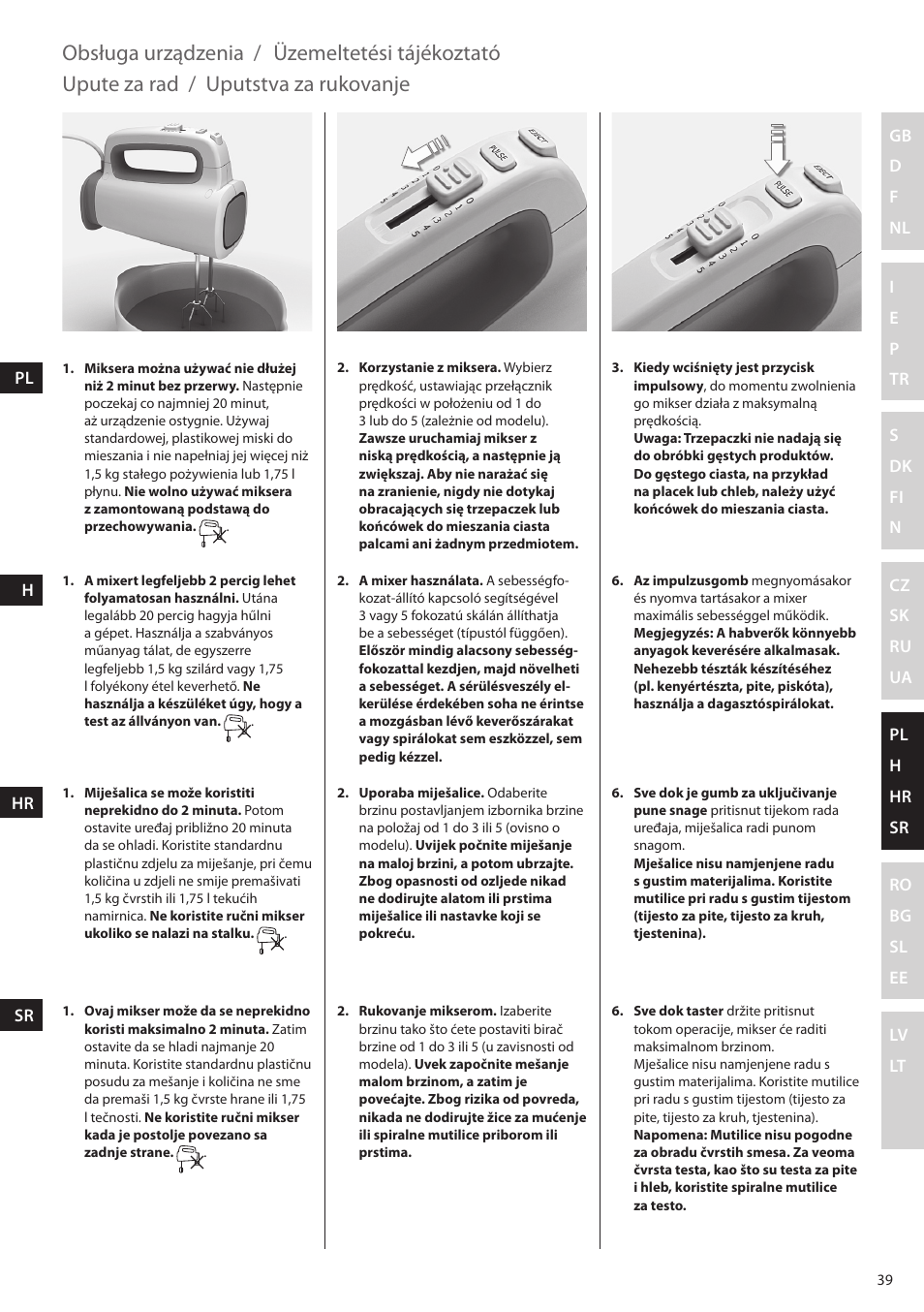 Obsługa urządzenia, Üzemeltetési tájékoztató, Upute za rad | Uputstva za rukovanje | Electrolux EHM4400 User Manual | Page 39 / 64