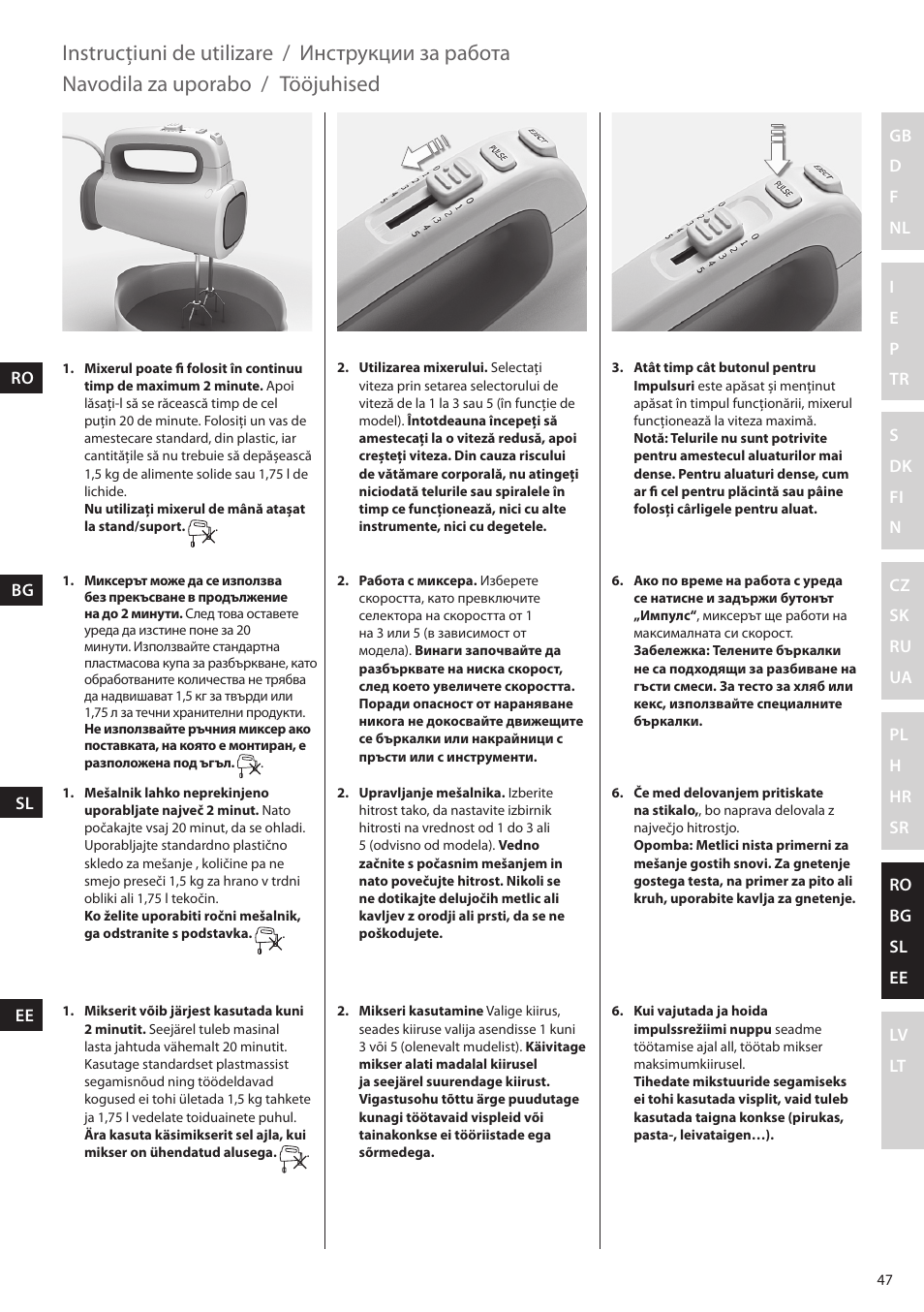 Instrucţiuni de utilizare, Инструкции за работа, Navodila za uporabo | Tööjuhised | Electrolux EHM4400 User Manual | Page 47 / 64