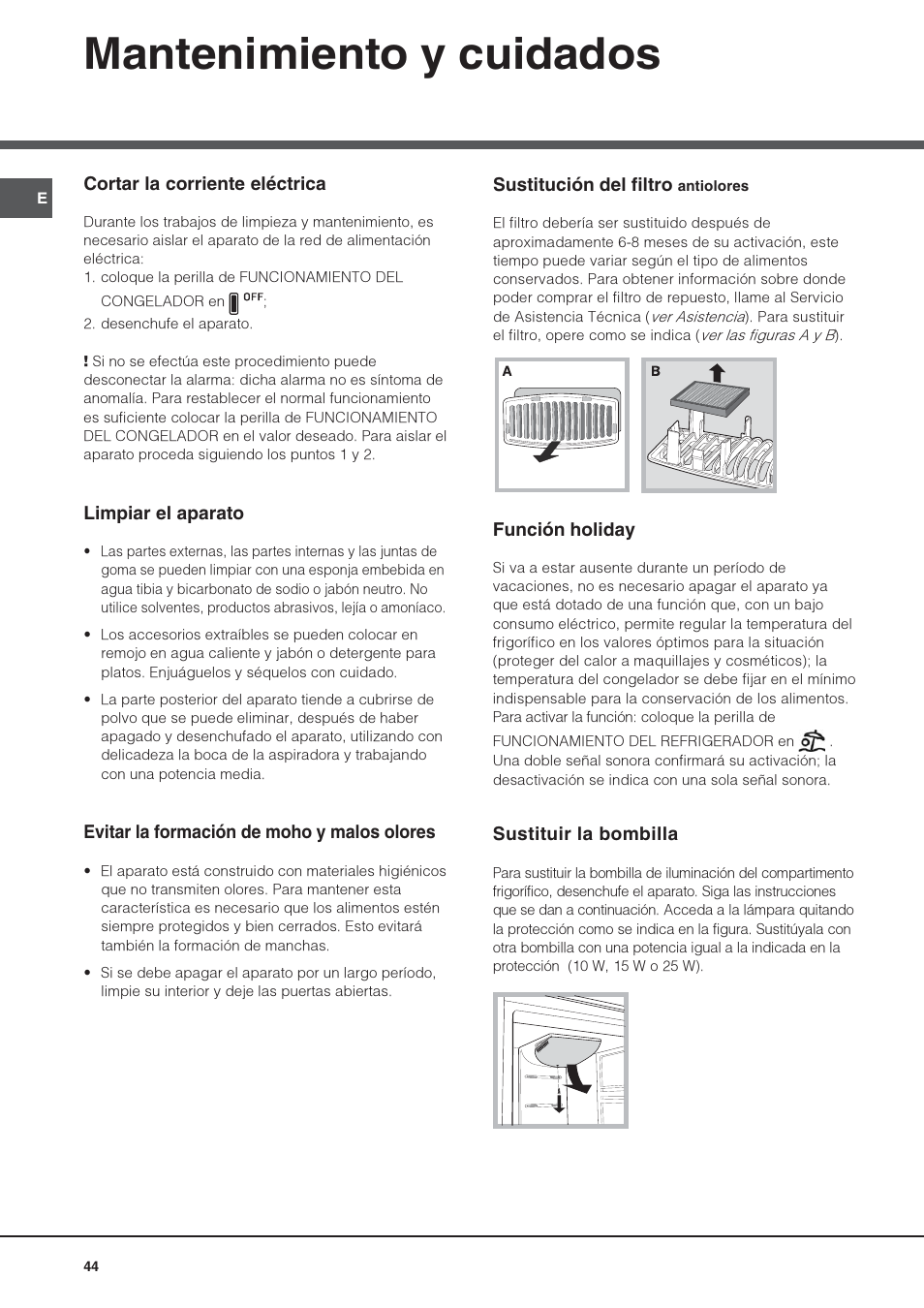 Mantenimiento y cuidados | Hotpoint Ariston Combiné NMBL 1922 FW-HA User Manual | Page 44 / 48