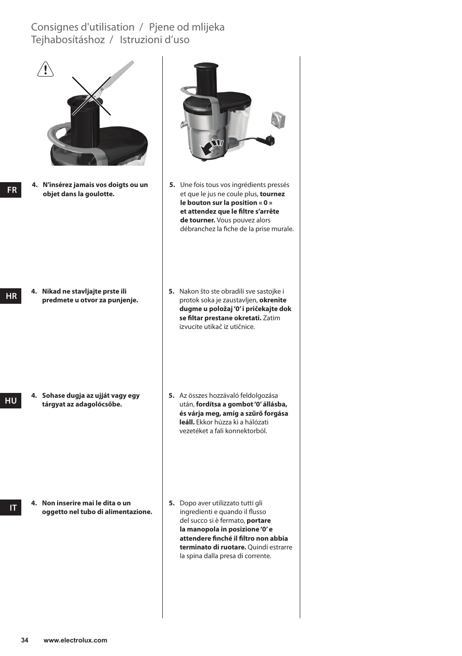 Consignes d'utilisation, Istruzioni d’uso tejhabosításhoz, Pjene od mlijeka | Electrolux ESF2000 User Manual | Page 34 / 88