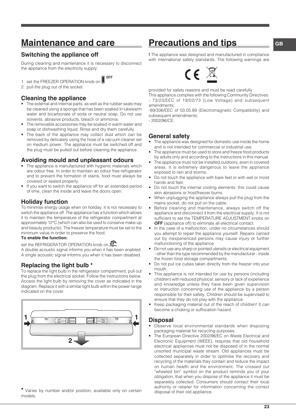 Maintenance and care, Precautions and tips, Switching the appliance off | Cleaning the appliance, Avoiding mould and unpleasant odours, Holiday function, Replacing the light bulb, General safety, Disposal | Hotpoint Ariston Combiné EBLH 18213 F O3 User Manual | Page 23 / 52