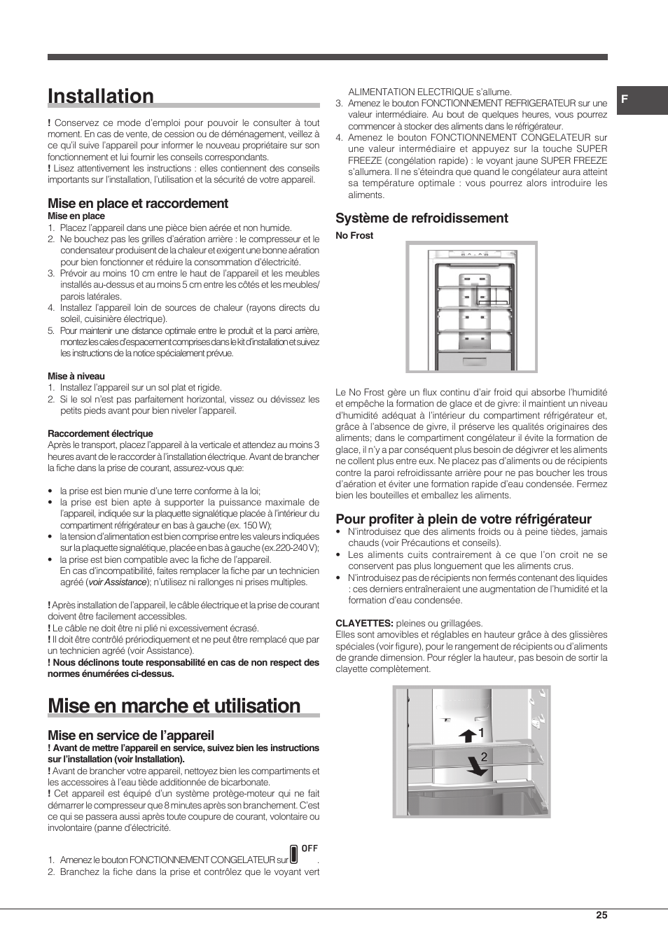 Installation, Mise en marche et utilisation, Mise en place et raccordement | Mise en service de l’appareil, Système de refroidissement, Pour profiter à plein de votre réfrigérateur | Hotpoint Ariston Combiné EBLH 18213 F O3 User Manual | Page 25 / 52