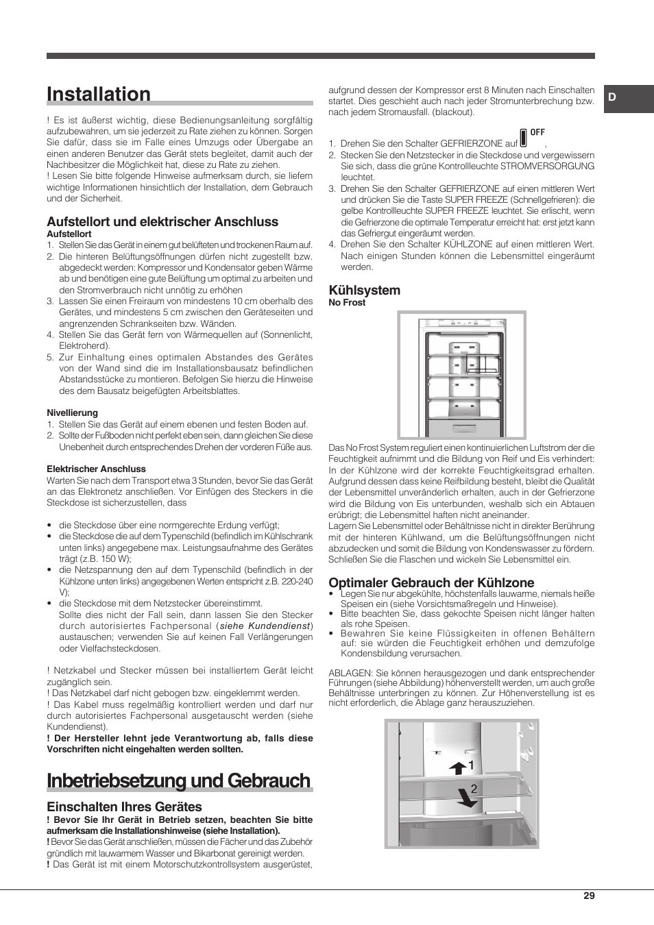 Installation, Inbetriebsetzung und gebrauch, Aufstellort und elektrischer anschluss | Einschalten ihres gerätes, Kühlsystem, Optimaler gebrauch der kühlzone | Hotpoint Ariston Combiné EBLH 18213 F O3 User Manual | Page 29 / 52