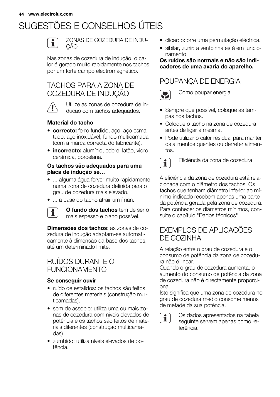 Sugestões e conselhos úteis, Tachos para a zona de cozedura de indução, Ruídos durante o funcionamento | Poupança de energia, Exemplos de aplicações de cozinha | Electrolux EHH6332FOK User Manual | Page 44 / 72