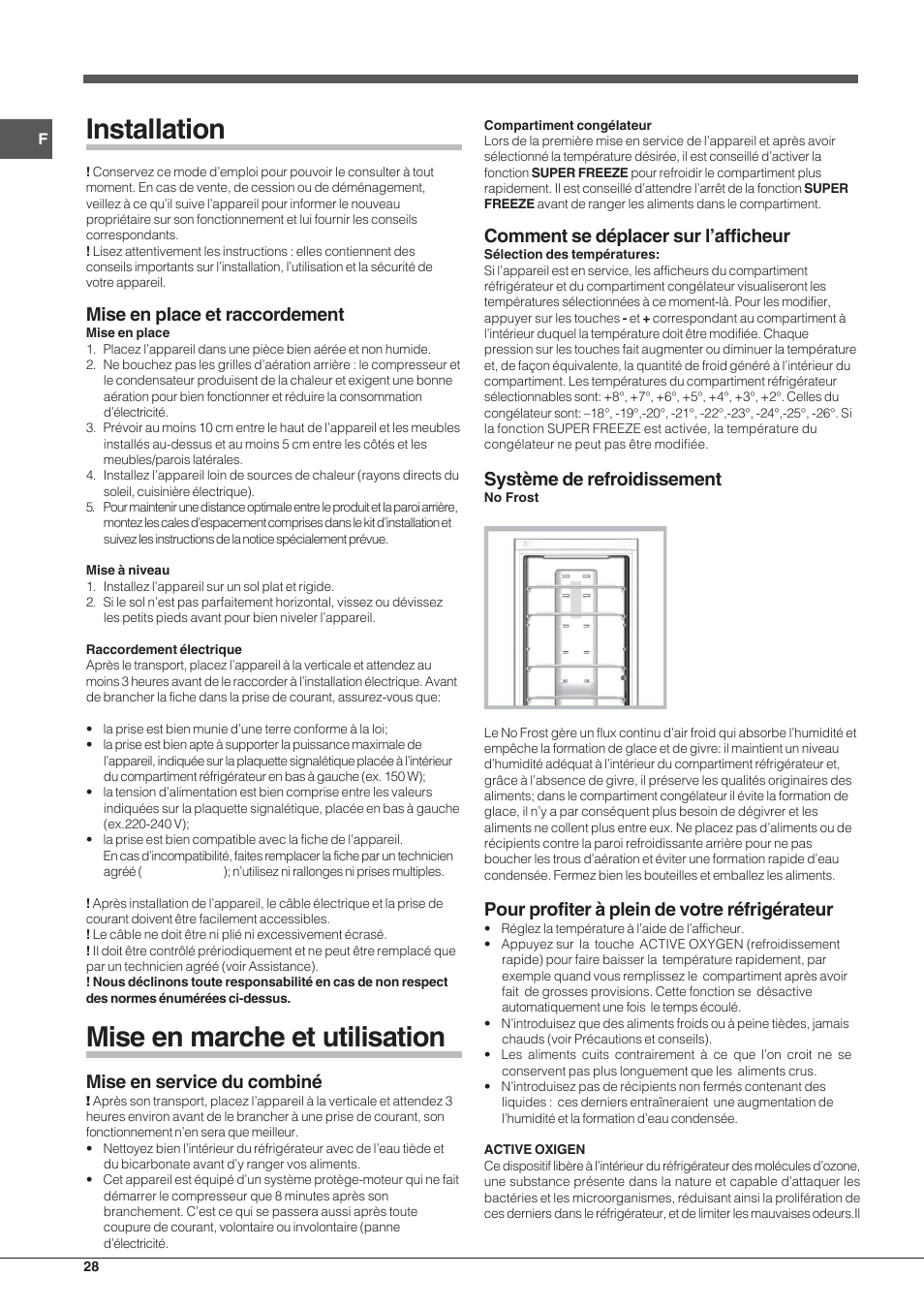Installation, Mise en marche et utilisation, Mise en place et raccordement | Mise en service du combiné, Comment se déplacer sur l’afficheur, Système de refroidissement, Pour profiter à plein de votre réfrigérateur | Hotpoint Ariston Combiné EBYH 18213 F O3 User Manual | Page 28 / 64