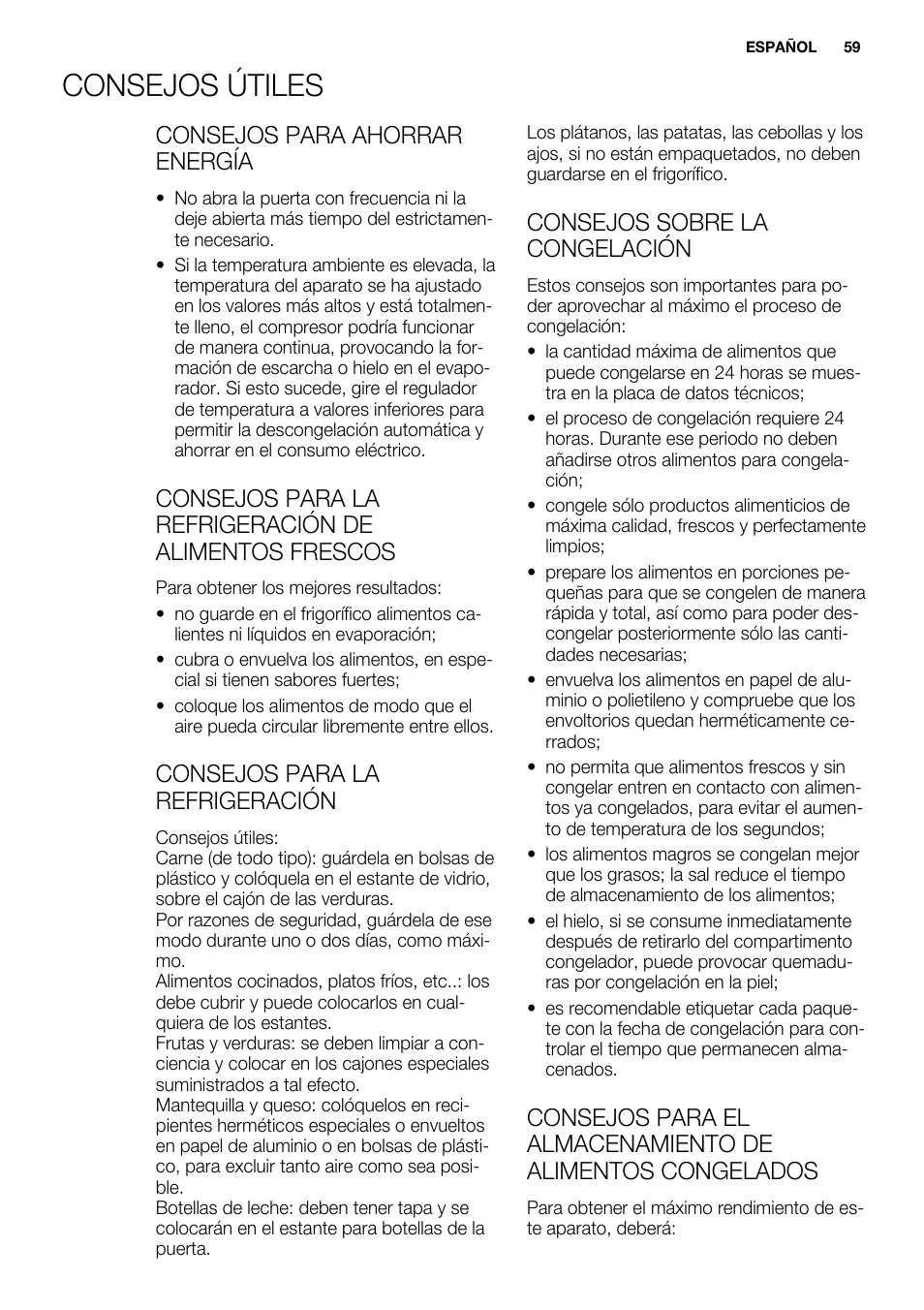 Consejos útiles, Consejos para ahorrar energía, Consejos para la refrigeración | Consejos sobre la congelación | Electrolux ENN2911AOW User Manual | Page 59 / 76
