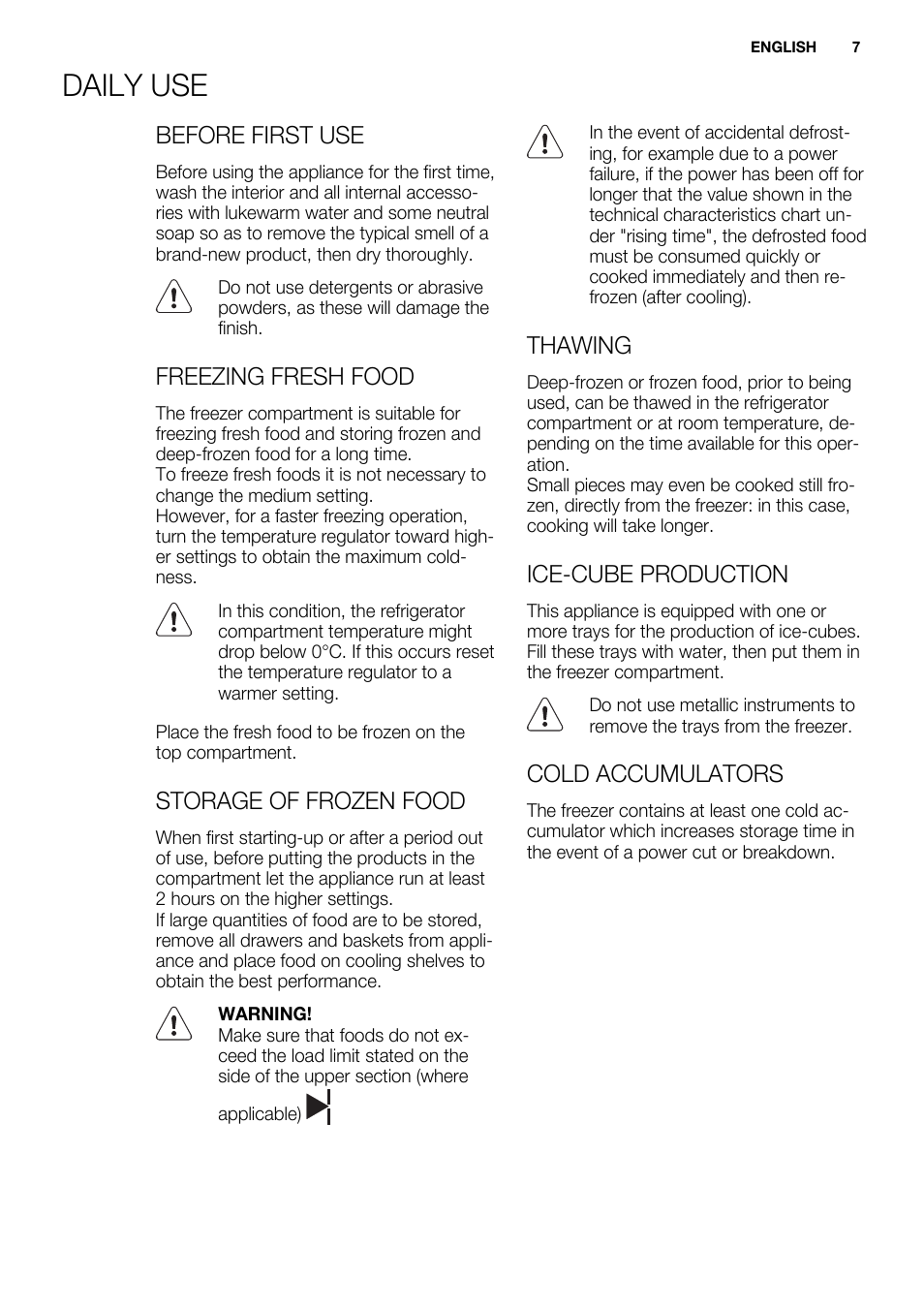 Daily use, Before first use, Freezing fresh food | Storage of frozen food, Thawing, Ice-cube production, Cold accumulators | Electrolux ENN2911AOW User Manual | Page 7 / 76