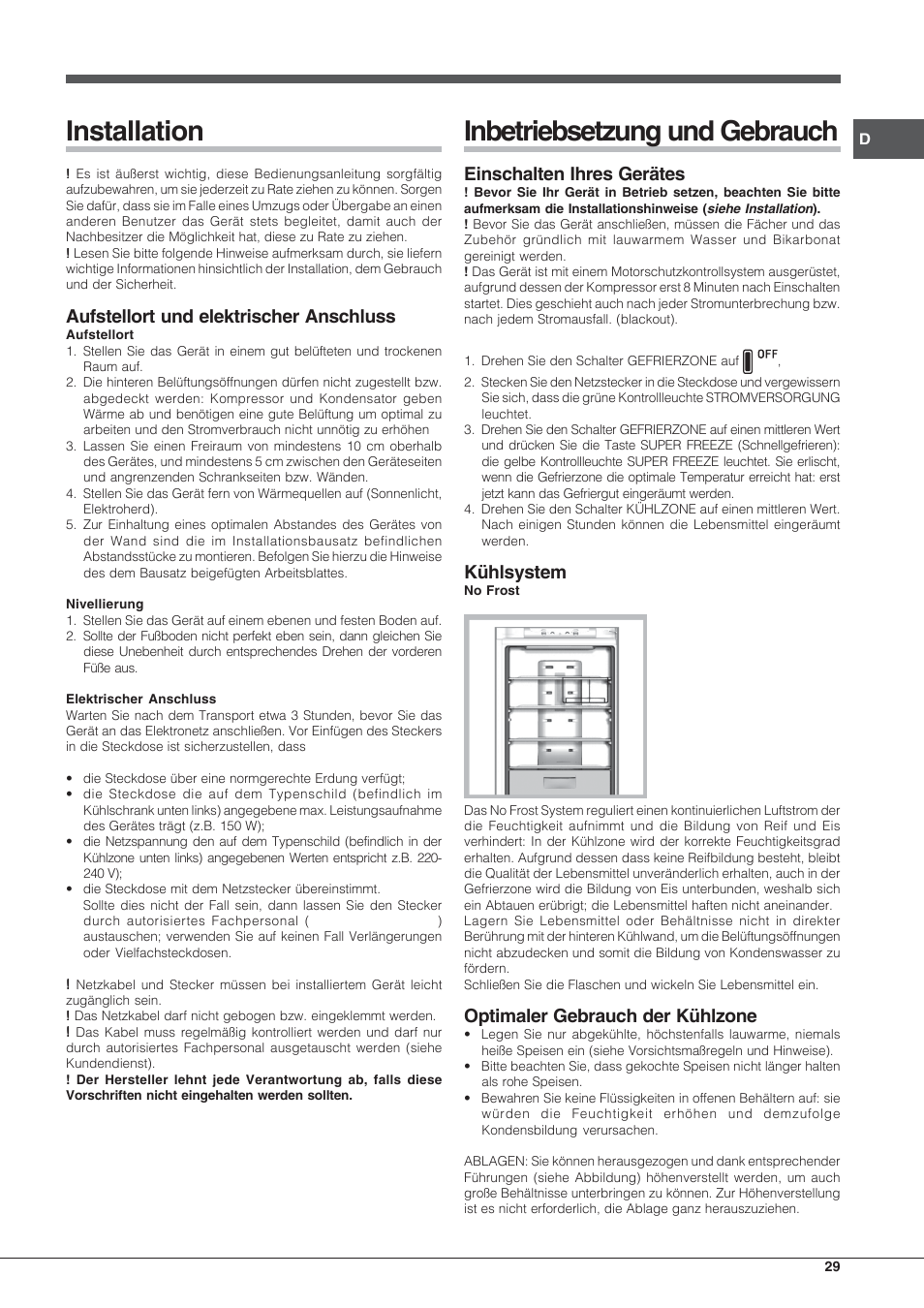 Installation, Inbetriebsetzung und gebrauch, Aufstellort und elektrischer anschluss | Einschalten ihres gerätes, Kühlsystem, Optimaler gebrauch der kühlzone | Hotpoint Ariston Combiné EBLH 18223 F O3 User Manual | Page 29 / 52