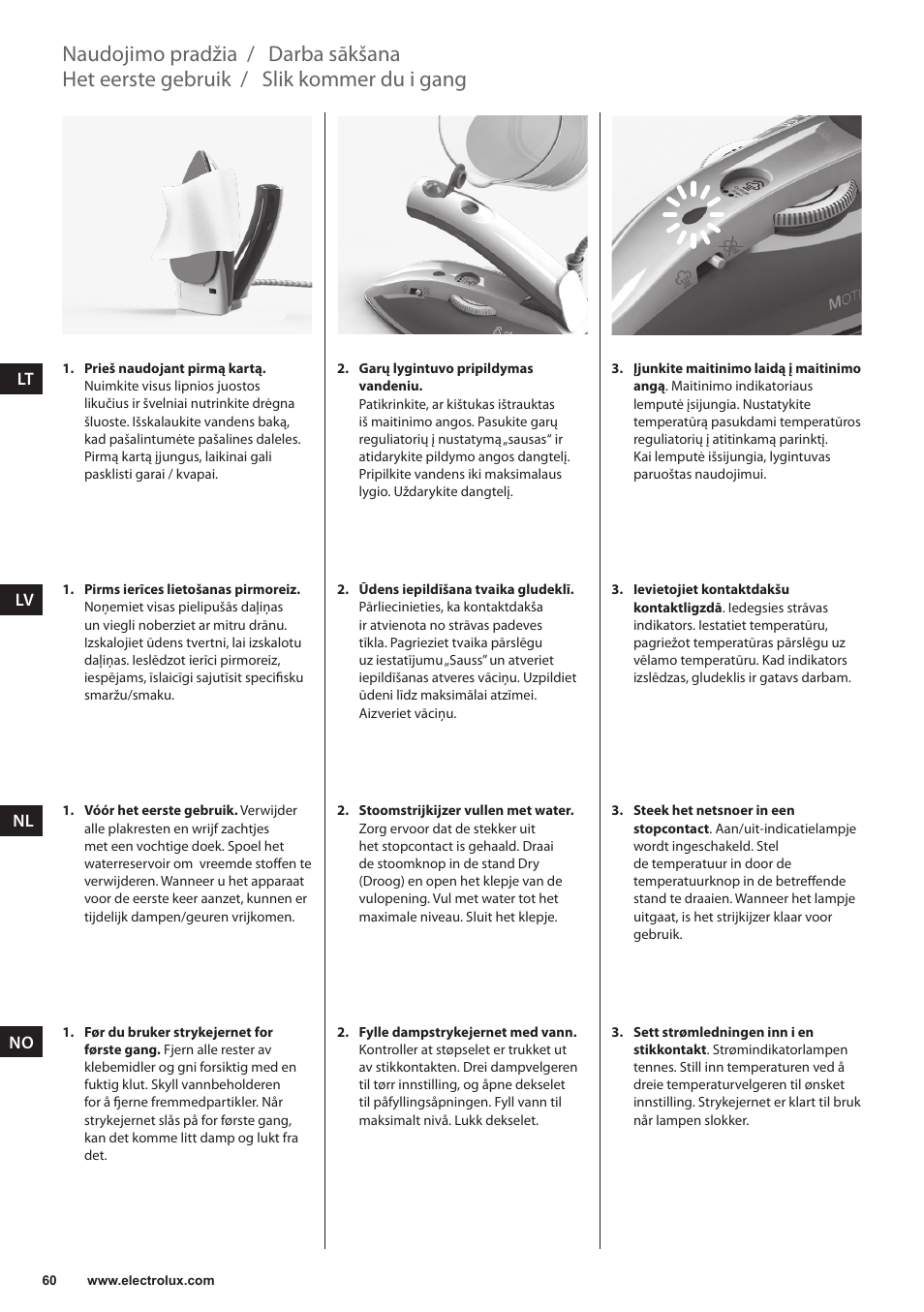 Slik kommer du i gang, Het eerste gebruik, Darba sākšana | Naudojimo pradžia | Electrolux EDBT800 User Manual | Page 60 / 108