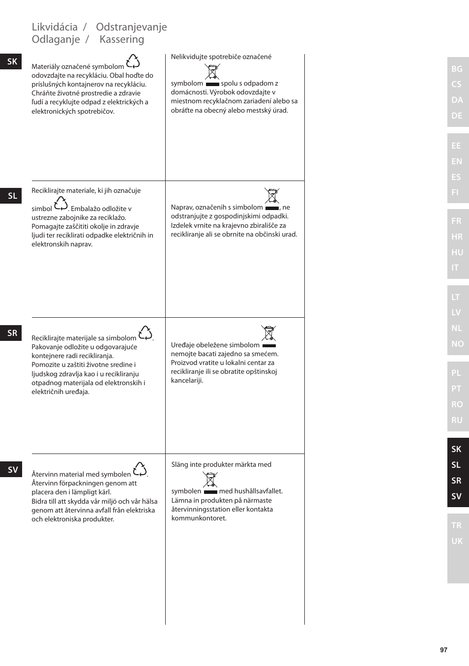 Kassering, Odlaganje, Odstranjevanje | Likvidácia | Electrolux EDBT800 User Manual | Page 97 / 108