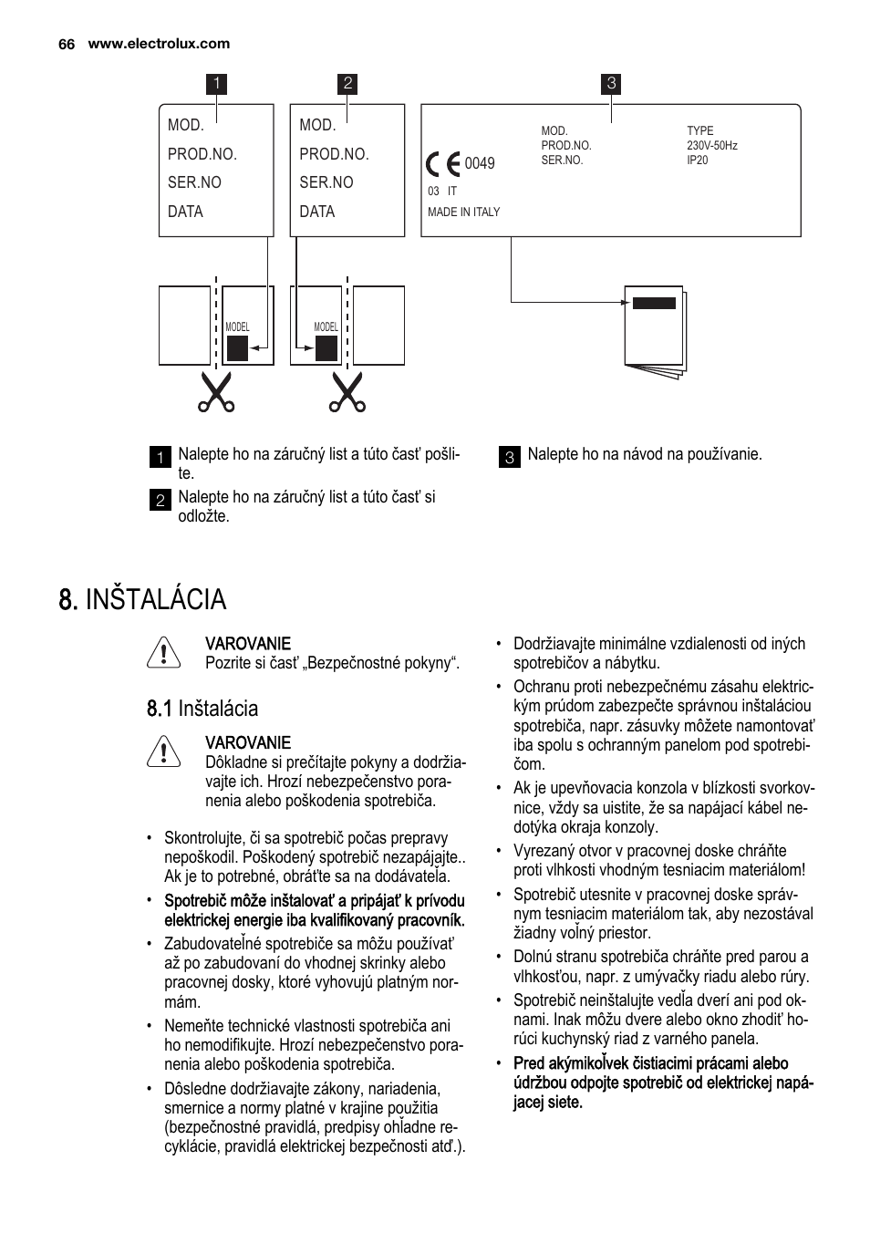 Inštalácia, 1 inštalácia | Electrolux EHF3920BOK User Manual | Page 66 / 72