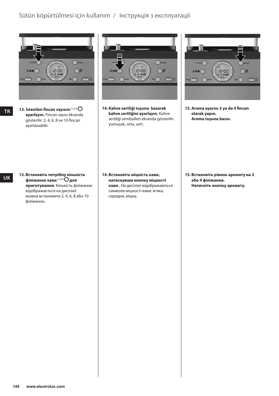 Інструкція з експлуатації, Sütün köpürtülmesi için kullanım | Electrolux EKAM300 User Manual | Page 144 / 154