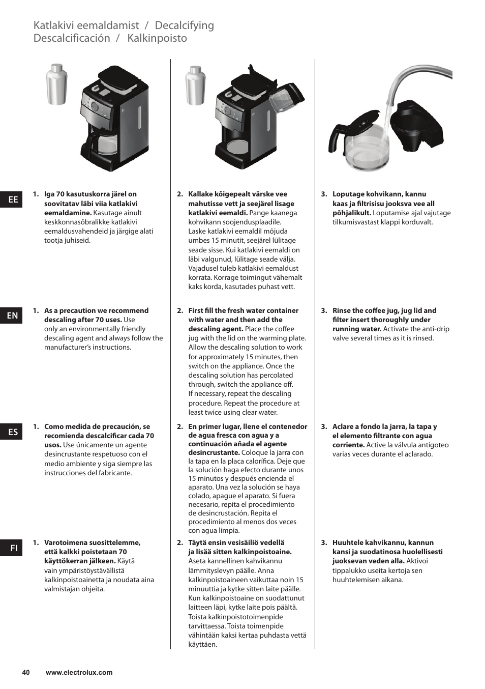 Kalkinpoisto, Descalcificación, Decalcifying | Katlakivi eemaldamist | Electrolux EKAM300 User Manual | Page 40 / 154