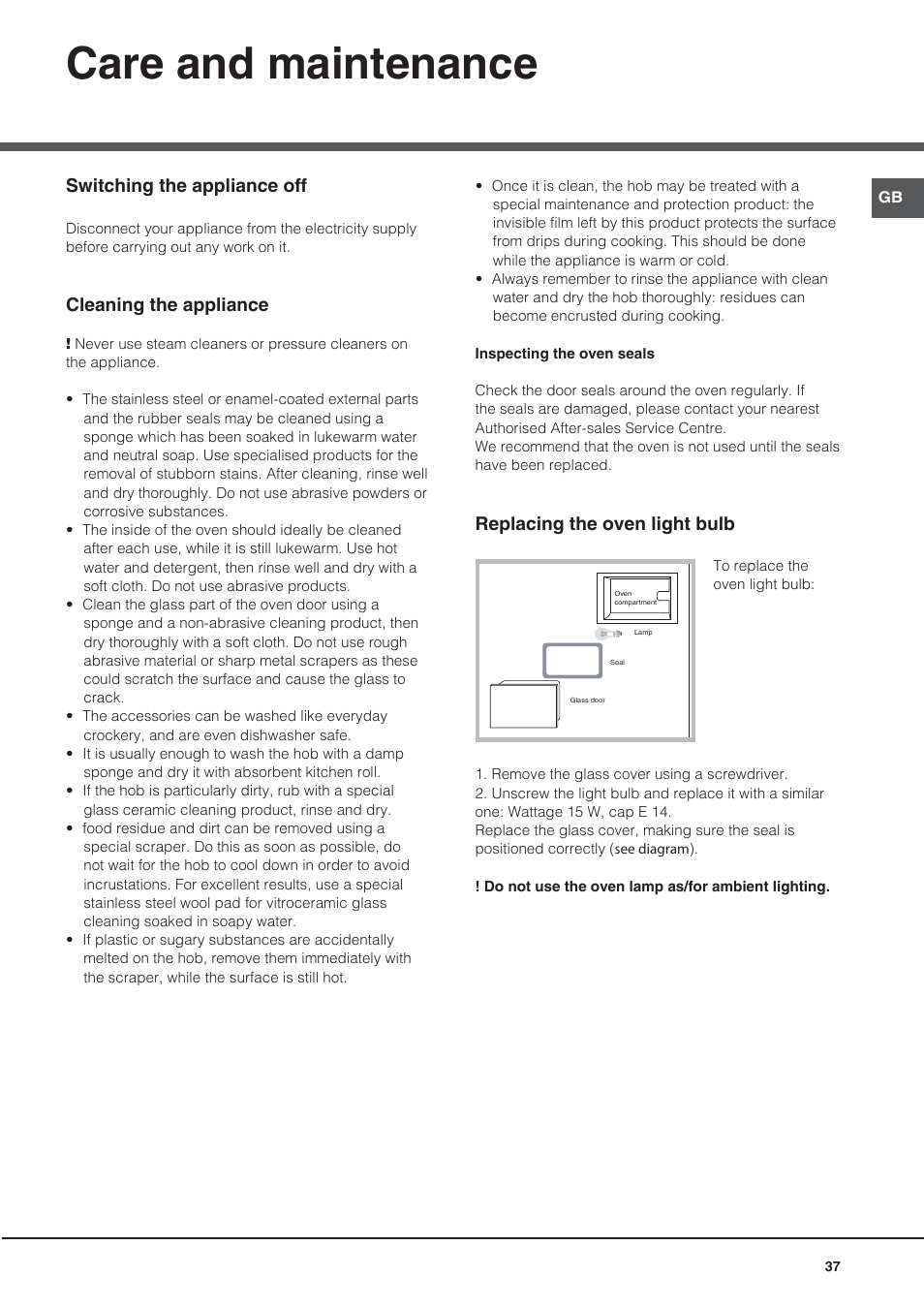 Care and maintenance, Switching the appliance off, Cleaning the appliance | Replacing the oven light bulb | Hotpoint Ariston CE6IFA.F X F-HA S User Manual | Page 37 / 68