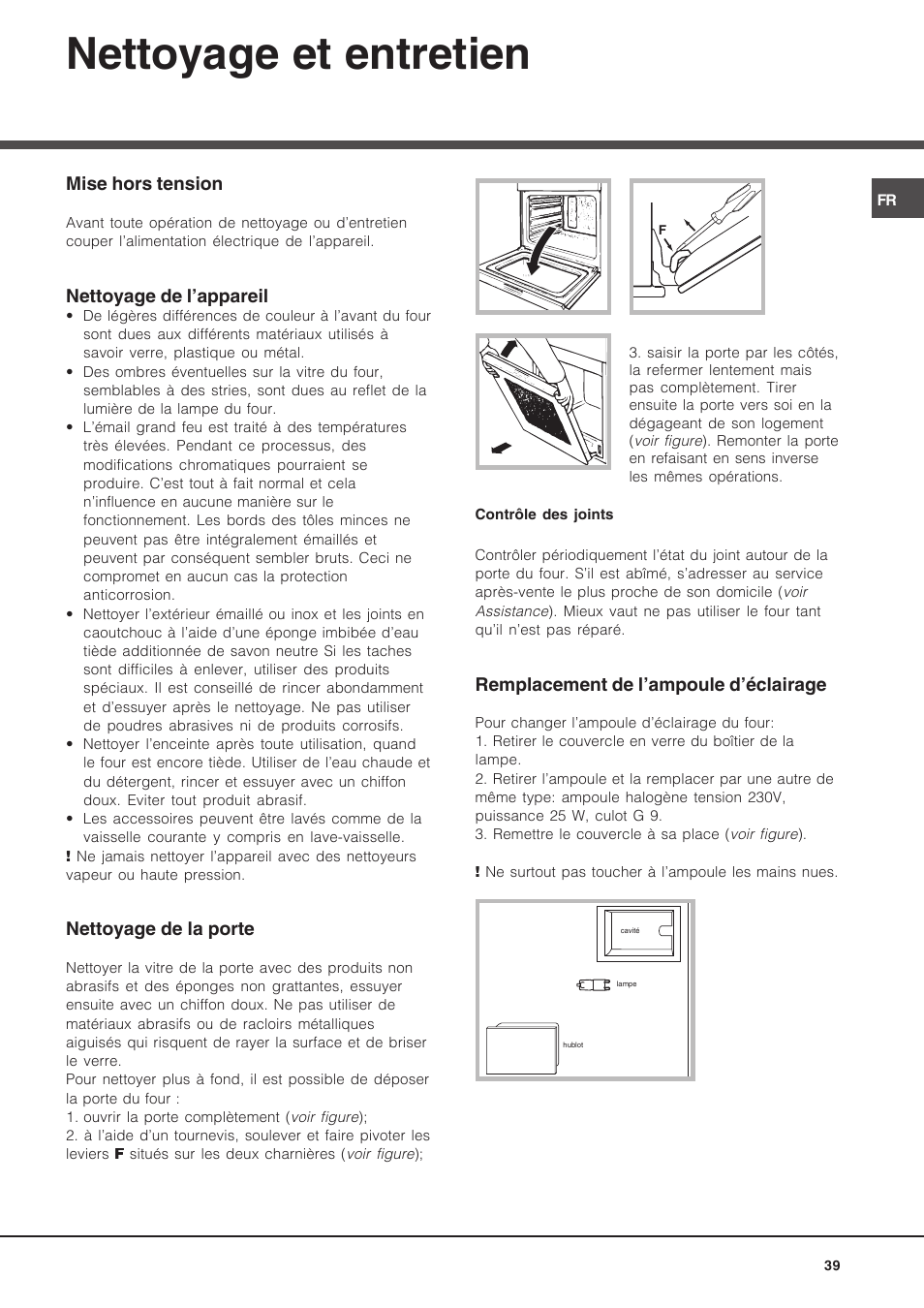 Nettoyage et entretien, Mise hors tension, Nettoyage de l’appareil | Nettoyage de la porte, Remplacement de l’ampoule d’éclairage | Hotpoint Ariston Luce FK 89 P X-HA User Manual | Page 39 / 72