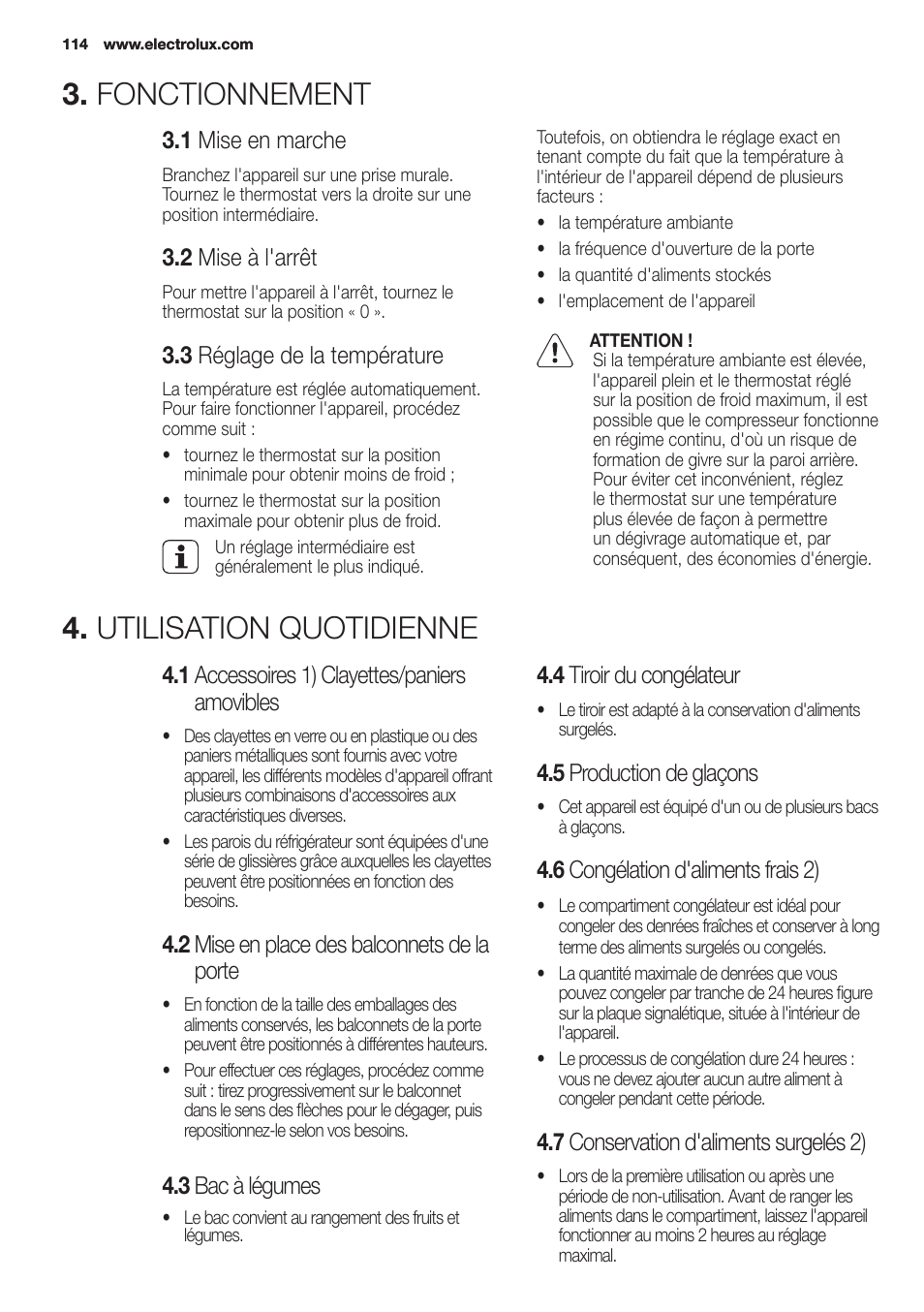 Fonctionnement, Utilisation quotidienne, 1 mise en marche | 2 mise à l'arrêt, 3 réglage de la température, 1 accessoires 1) clayettes/paniers amovibles, 2 mise en place des balconnets de la porte, 3 bac à légumes, 4 tiroir du congélateur, 5 production de glaçons | Electrolux EN2401AOX User Manual | Page 114 / 128