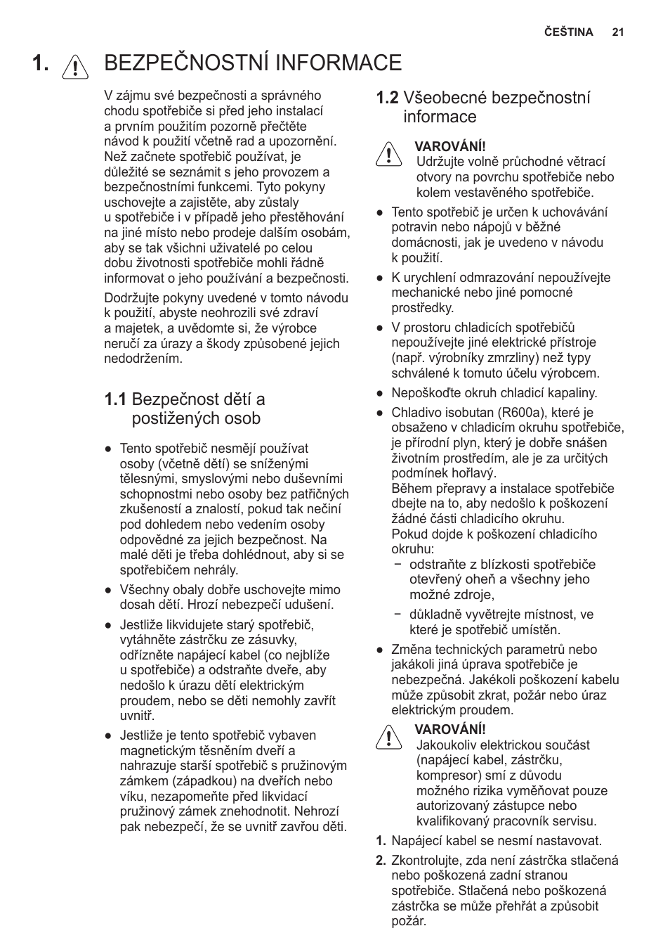 Bezpečnostní informace, 1 bezpečnost dětí a postižených osob, 2 všeobecné bezpečnostní informace | Electrolux EN2401AOX User Manual | Page 21 / 128