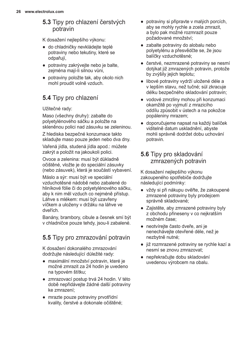 3 tipy pro chlazení čerstvých potravin, 4 tipy pro chlazení, 5 tipy pro zmrazování potravin | 6 tipy pro skladování zmrazených potravin | Electrolux EN2401AOX User Manual | Page 26 / 128