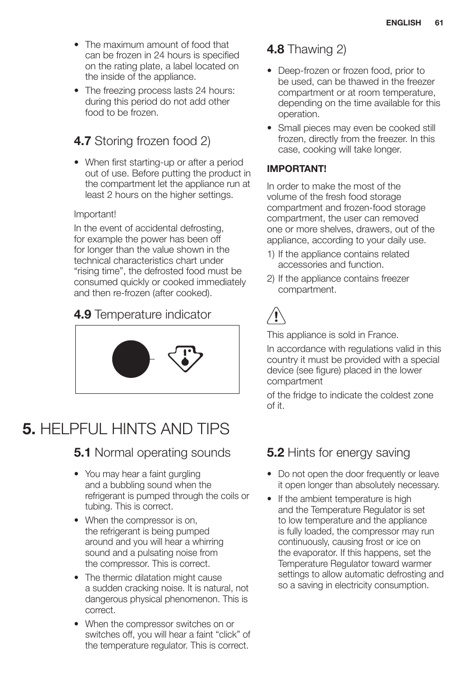 Helpful hints and tips, 7 storing frozen food 2), 8 thawing 2) | 1 normal operating sounds, 2 hints for energy saving, 9 temperature indicator | Electrolux EN2401AOX User Manual | Page 61 / 128