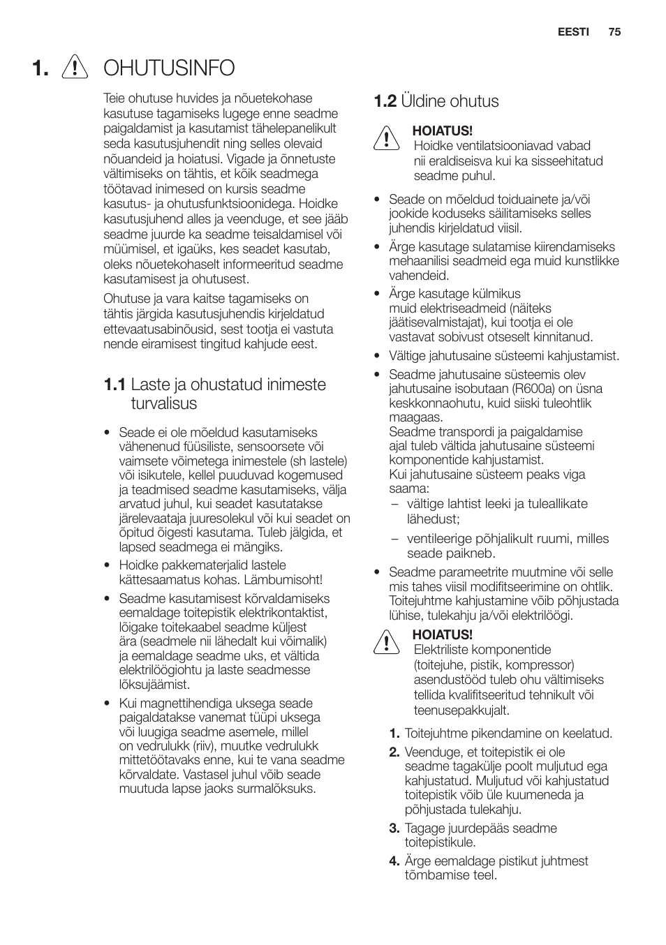 Ohutusinfo, 1 .laste.ja.ohustatud.inimeste. turvalisus, 2 üldine.ohutus | Electrolux EN2401AOX User Manual | Page 75 / 128