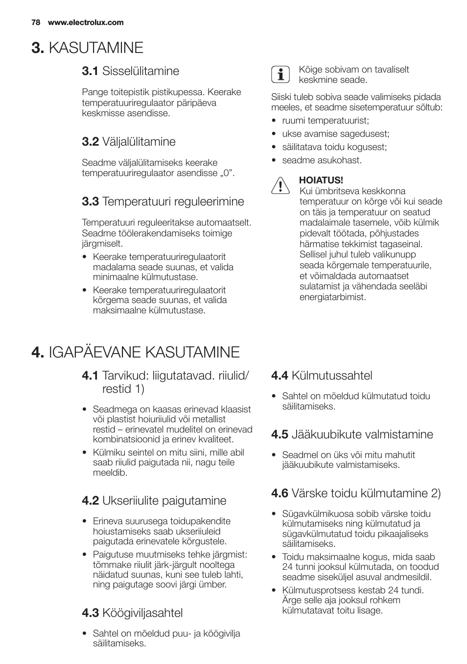 Kasutamine, Igapäevane.kasutamine, 1 sisselülitamine | 2 väljalülitamine, 3 temperatuuri.reguleerimine, 1 .tarvikud:.liigutatavad..riiulid/ restid.1), 2 ukseriiulite.paigutamine, 3 köögiviljasahtel, 4 külmutussahtel, 5 jääkuubikute.valmistamine | Electrolux EN2401AOX User Manual | Page 78 / 128